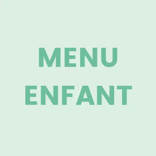 Menu enfant (jusqu’à 10 ans)