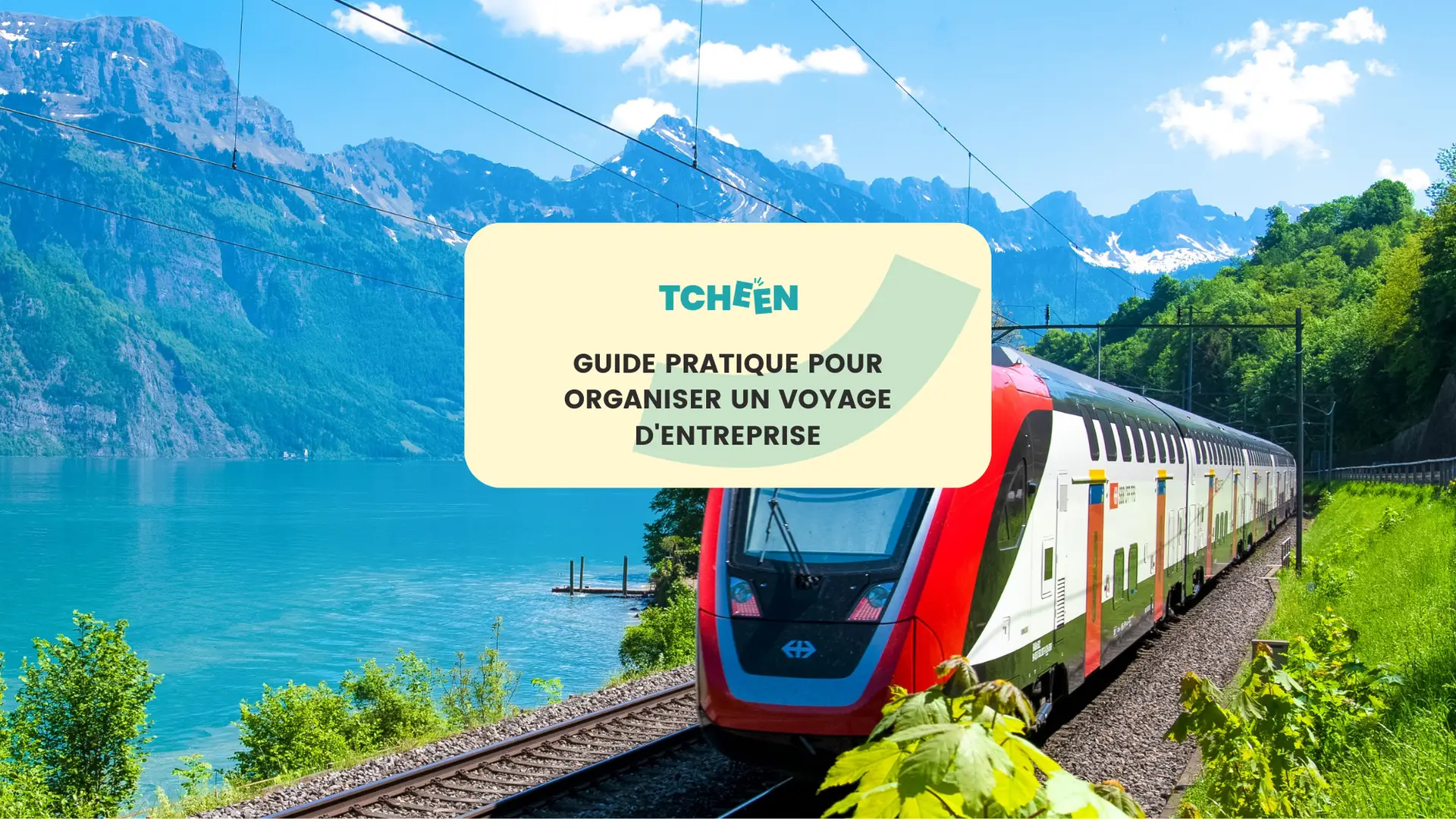 Guide pratique pour organiser un voyage d'entreprise