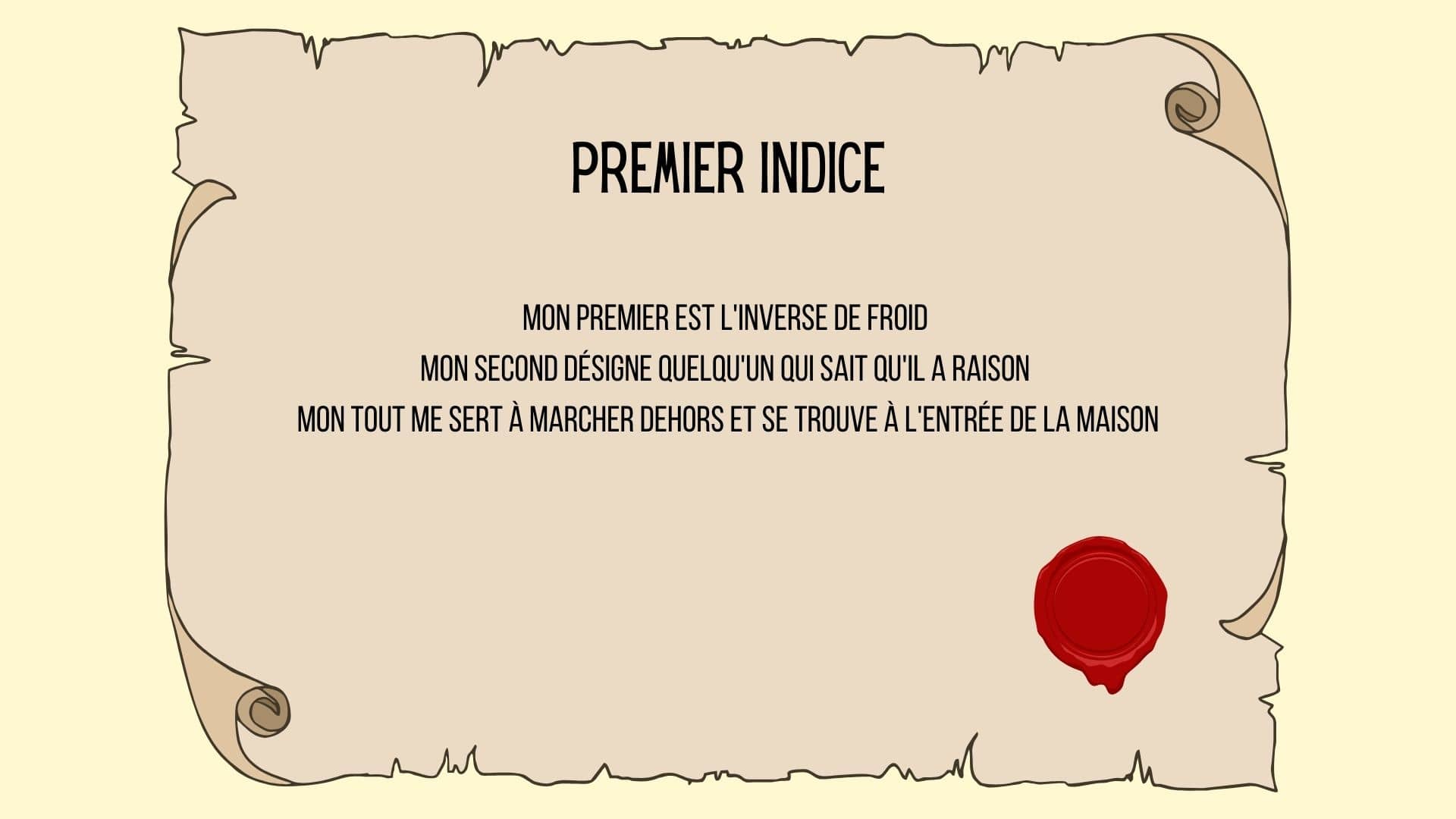 premier indice de la chasse aux tresor