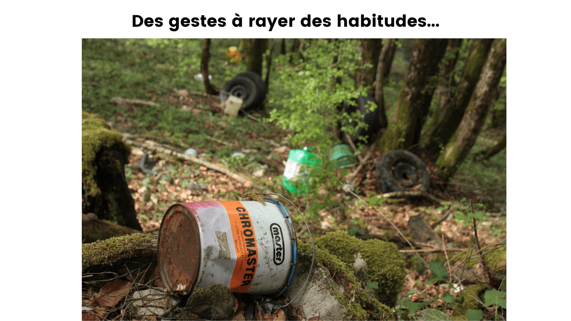 Des gestes à rayer de nos habitudes